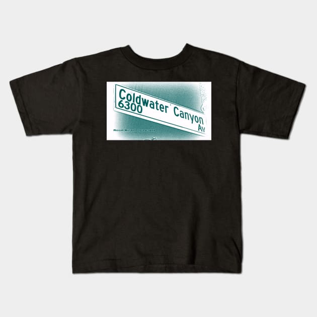 Coldwater Canyon Avenue, SFV, Los Angeles WATERY by Mistah Wilson Kids T-Shirt by MistahWilson